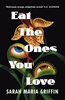 Afbeelding van Eat the Ones You Love
