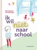 Afbeelding van Ik wil niet naar school