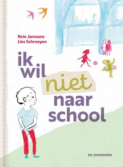 Afbeelding van Ik wil niet naar school