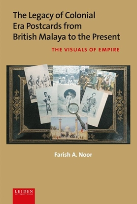 Afbeeldingen van The Legacy of Colonial Era Postcards from British Malaya to the Present