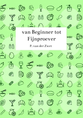 Afbeeldingen van van Beginner tot Fijnproever