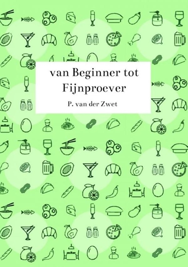 Afbeelding van van Beginner tot Fijnproever