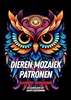 Afbeelding van Kleurboek Volwassenen - Dieren Mozaïek Patronen