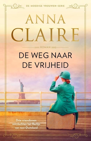 Afbeelding van Moedige vrouwen De weg naar de vrijheid