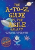 Afbeelding van The A-to-Z Guide to the Agile Galaxy