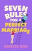 Afbeelding van Seven Rules For A Perfect Marriage