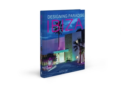 Afbeeldingen van Ibiza. Designing Paradise