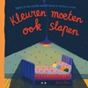 Afbeelding van Kleuren moeten ook slapen