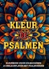 Afbeelding van Christelijk Kleurboek voor Volwassenen en Jongeren - Kleur de Psalmen