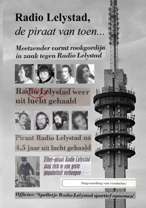 Afbeeldingen van Radio Lelystad, de piraat van toen...