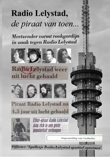 Afbeelding van Radio Lelystad, de piraat van toen...