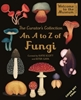 Afbeelding van The Curator's Collection: An A to Z of Fungi