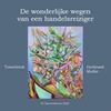 Afbeelding van De wonderlijke wegen van een handelsreiziger