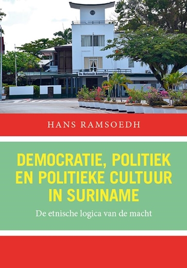 Afbeelding van Democratie, politiek en politieke cultuur in Suriname