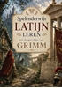 Afbeelding van Spelenderwijs Latijn leren met de sprookjes van Grimm