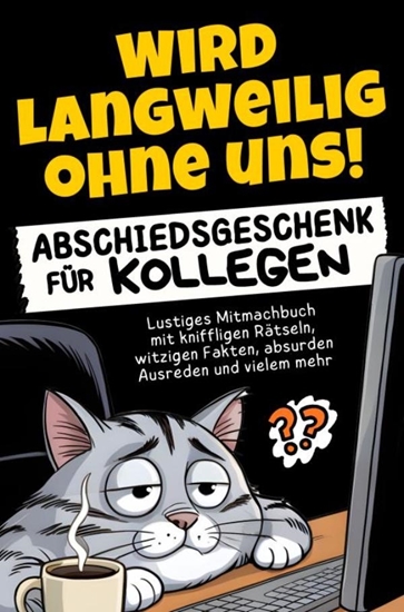 Afbeelding van Wird langweilig ohne uns! Abschiedsgeschenk für Kollegen