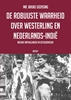Afbeelding van De robuuste waarheid over Westerling en Nederlands-Indië