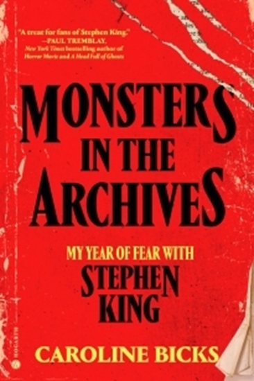 Afbeelding van Monsters in the Archives: My Year of Fear with Stephen King