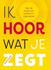 Afbeelding van Ik hoor wat je zegt