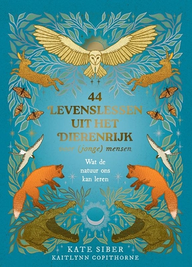 Afbeelding van 44 levenslessen uit het dierenrijk voor (jonge) mensen