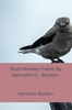 Afbeelding van Bud Monkey Fable By Kenneth D. Bolden