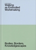 Afbeelding van Walking as Embodied Worldmaking