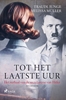 Afbeelding van Tot het laatste uur