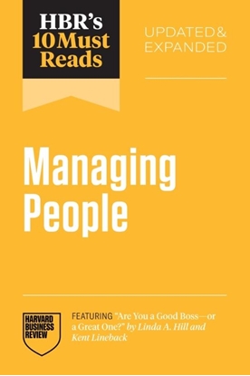 Afbeeldingen van HBR's 10 Must Reads HBR's 10 Must Reads on Managing People, Updated and Expanded (featuring "Are You a Good Boss--or a Great One?" by Linda A. Hill and Kent Lineback)