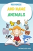 Afbeelding van Recognize and name animals.