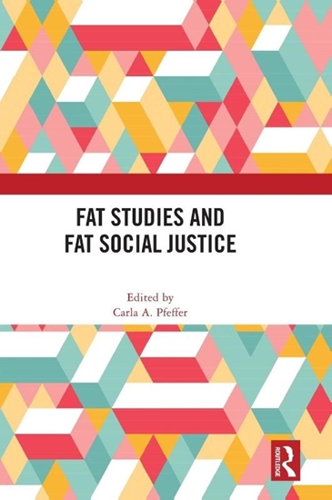 Afbeelding van Fat Studies and Fat Social Justice
