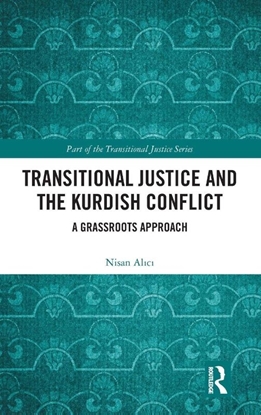 Afbeeldingen van Transitional Justice Transitional Justice and the Kurdish Conflict