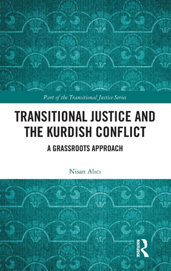 Afbeelding van Transitional Justice Transitional Justice and the Kurdish Conflict