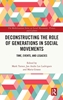 Afbeelding van The Mobilization Series on Social Movements, Protest, and Culture Deconstructing the Role of Generations in Social Movements