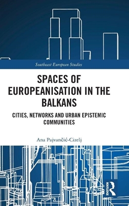 Afbeeldingen van Southeast European Studies Spaces of Europeanisation in the Balkans