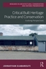 Afbeelding van Routledge Research in Architectural Conservation and Historic Preservation Critical Built Heritage Practice and Conservation
