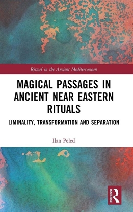 Afbeeldingen van Ritual in the Ancient Mediterranean Magical Passages in Ancient Near Eastern Rituals