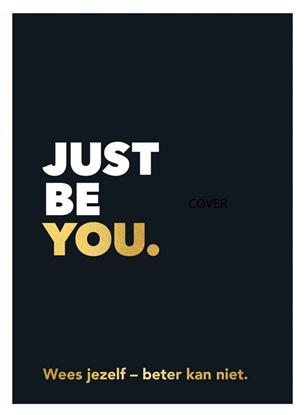 Afbeeldingen van Just be you.