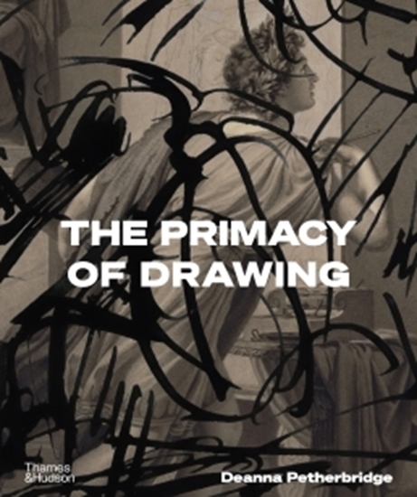 Afbeelding van The Primacy of Drawing