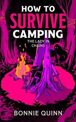 Afbeeldingen van How to Survive Camping How to Survive Camping: The Lady in Chains