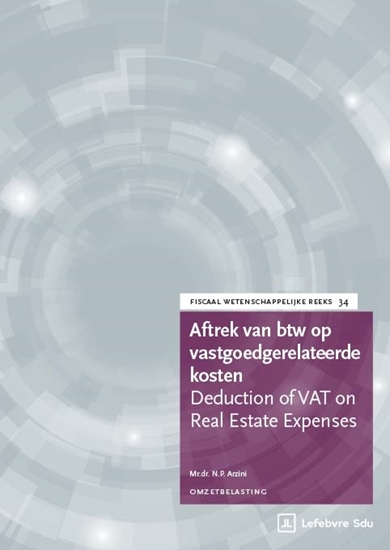 Afbeelding van Fiscaal-wetenschappelijke reeks Aftrek van btw op vastgoedgerelateerde kosten