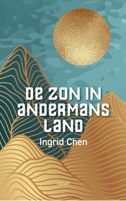 Afbeeldingen van De zon in andermans land