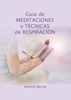 Afbeelding van Guía de MEDITACIONES y TÉCNICAS de RESPIRACIÓN