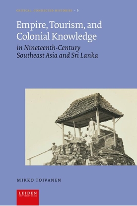 Afbeeldingen van Critical, Connected Histories Empire, Tourism, and Colonial Knowledge