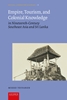 Afbeelding van Critical, Connected Histories Empire, Tourism, and Colonial Knowledge
