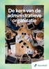 Afbeelding van De kern van de administratieve organisatie - 5e editie