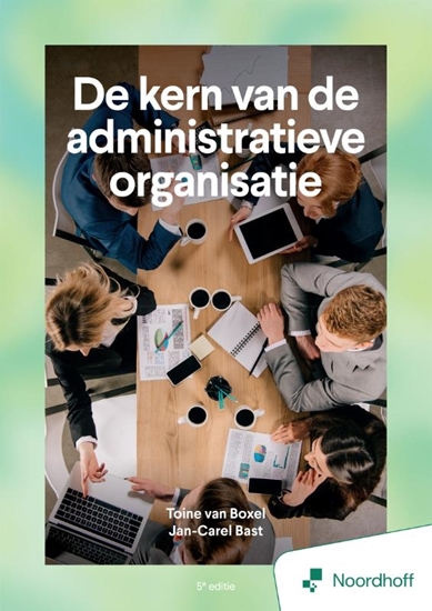 Afbeelding van De kern van de administratieve organisatie - 5e editie