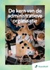 Afbeelding van De kern van de administratieve organisatie - 5e editie