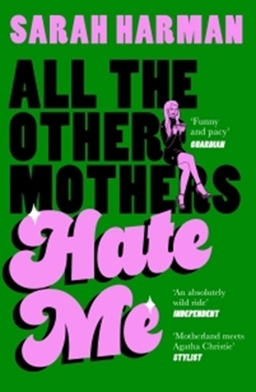 Afbeelding van All The Other Mothers Hate Me
