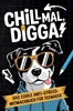 Afbeelding van Chill mal, Digga!