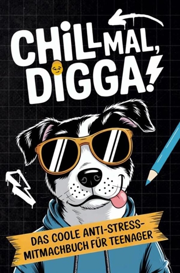 Afbeelding van Chill mal, Digga!